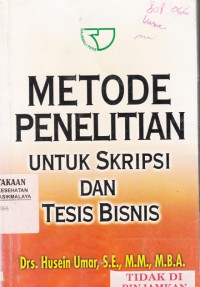 Metode penelitian untuk skripsi dan tesis bisnis