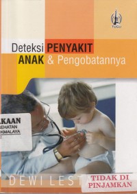 Deteksi Penyakit Anak & Pengobatannya