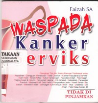 Waspada Kanker Serviks