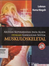 Asuhan Keperawatan pada Klien Sistem Muskuloskeletal (2013)