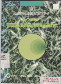 Jalan Setapak Menuju Indonesia Sehat melalui Pemberdayaan Sumberdaya Manusia Kesehatan