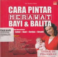 Cara Pintar Merawat Bayi & Balita