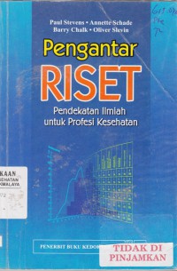 Pengantar riset : pendekatan ilmiah untuk profesi kesehatan