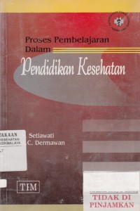 Proses pembelajaran dalam pendidikan kesehatan