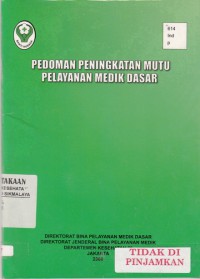 Pedoman peningkatan mutu pelayanan medik dasar