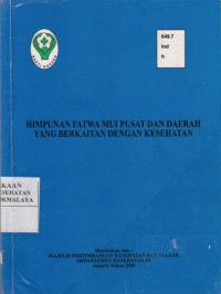 Himpunan Fatwa MUI Pusat dan Daerah yang Berkaitan dengan Kesehatan