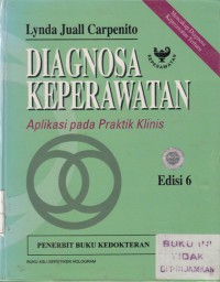 Diagnosa Keperawatan : Aplikasi pada Praktik Klinis