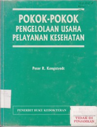 Pokok-pokok pengelolaan usaha pelayanan kesehatan