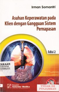 Asuhan Keperawatan pada Klien dengan Gangguan Sistem Pernapasan (2009)