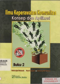 Ilmu Keperawatan Komunitas 2 : Konsep dan Aplikasi  (2009)