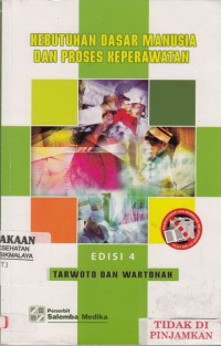 Kebutuhan Dasar Manusia dan Proses Keperawatan (2010)