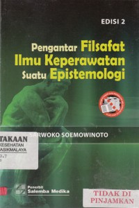 Pengantar Filsafat Ilmu Keperawatan suatu Epistemologi