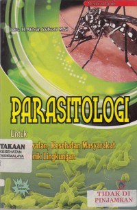 Parasitologi : untuk keperawatan, kesehatan masyarakat dan teknik lingkungan