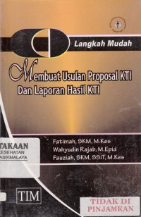 Langkah Mudah Membuat Usulan Proposal KTI dan Laporan Hasil KTI