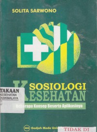 Sosiologi kesehatan beberapa konsep beserta aplikasinya