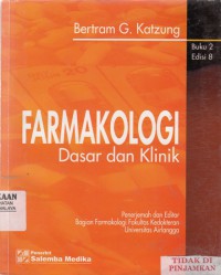 FARMAKOLOGI : Dasar dan Klinik Buku 2