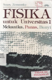 FISIKA untuk Universitas 1: Mekanika, Panas, Bunyi