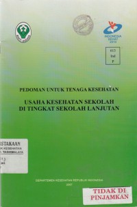 Pedoman untuk tenaga kesehatan usaha kesehatan sekolah di tingkat sekolah lanjutan