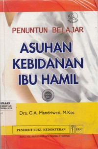 Penuntun Belajar Asuhan Kebidanan Ibu Hamil