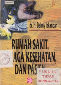 Rumah sakit, tenaga kesehatan, dan pasien