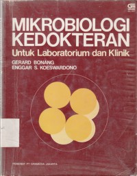 Mikrobiologi Kedokteran untuk Laboratorium dan Klinik