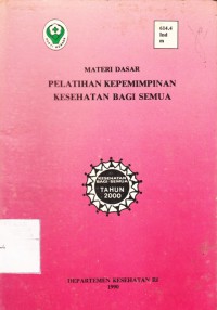 Materi dasar pelatihan kepemimpinan kesehatan bagi semua