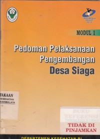 Modul 1 : Pedoman Pelaksanaan Pengembangan Desa Siaga