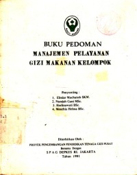 Buku Pedoman Manajemen pelayanan Gizi Makanan Kelompok