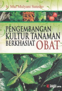 Pengembangan kultur tanaman berkhasiat obat