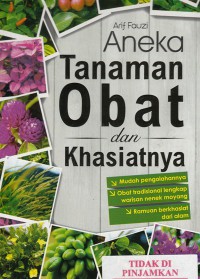 Aneka tanaman obat dan khasiatnya