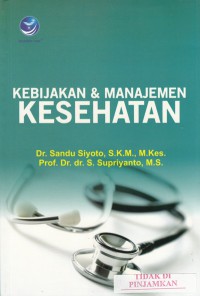 Kebijakan & manajemen kesehatan