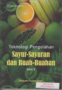 Teknologi pengolahan sayur-sayuran & buah-buahan