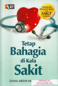 Tetap bahagia di kala sakit