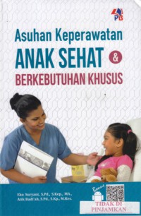 Asuhan keperawatan anak sehat & berkebutuhan khusus