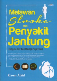 Melawan stroke dan penyakit jantung