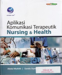 Aplikasi komunikasi terapeutik nursing and health