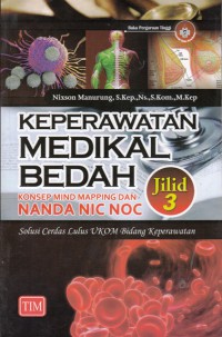 Keperawatan medikal bedah konsep mind mapping dan NANDA NIC NOC (jilid 3)