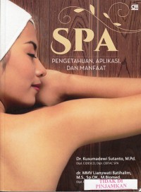 SPA : pengetahuan, aplikasi, dan manfaat