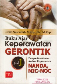 Buku ajar keperawatan gerontik : dengan pendekatan asuhan keperawatan NANDA, NIC-NOC