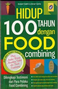 Hidup 100 tahun dengan food combining