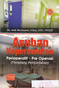 Asuhan keperawatan perioratif - pre operasi (menjelang pembedahan)