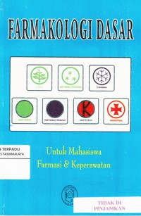 Farmakologi dasar : untuk mahasiswa farmasi dan keperawatan