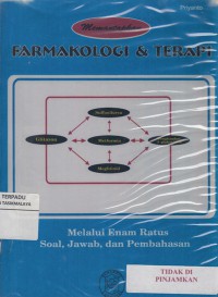 Memantapkan farmakologi & terapi : melalui enam ratus soal, Jawab dan pembahasan