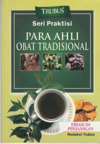 Seri praktisi obat para ahli obat tradisional