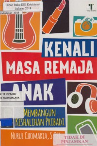 Kenali masa remaja anak