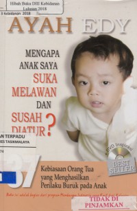 Mengapa anak saya suka melawan dan susah diatur?