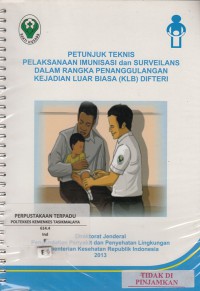 Petunjuk teknis pelaksanaan imunisasi dan surveilans dalam rangka penanggulangan kejadian luar biasa (KLB) Difteri