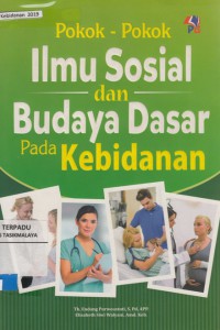 Pokok - pokok Ilmu sosial dan budaya dasar pada kebidanan