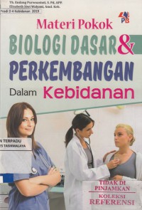 Materi pokok biologi dasar & perkembangan dalam kebidanan