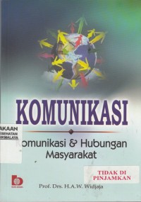 Komunikasi: komunikasi & hubungan masyarakat